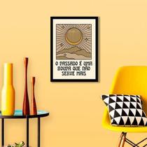 Quadro Passado É Uma Roupa Que Não Serve Mais 34X23Cm Quadro Passado É Uma Roupa Que Não Serve Mais 34X23Cm