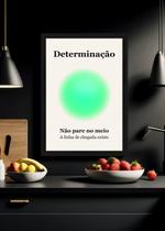 Quadro Persistência/Determinação com Vidro e Moldura Preta Tamanho:21cm x 30cm (A4)