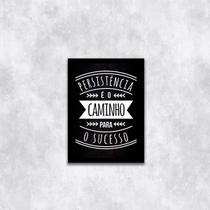 Quadro Persistência é o Caminho Pro Sucesso 24x18cm - com vidro