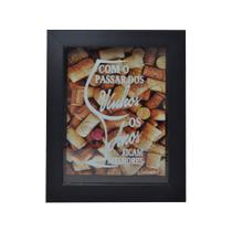Quadro Porta Rolha Decorativo com o Passar dos Vinhos Mdf Madeira