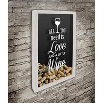 Quadro Porta Rolhas All you need is Love 1 - Quadro Novo Quadro Porta Rolhas All you need is Love 1 - Quadro Novo