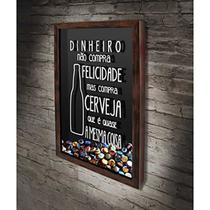 Quadro Porta Tampinhas Dinheiro não compra felicidade. - Quadro Novo Quadro Porta Tampinhas Dinheiro não compra felicidade. - Quadro Novo