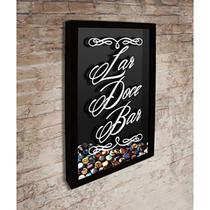 Quadro Porta Tampinhas Lar doce bar - Quadro Novo