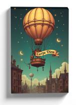 Quadro Premium tela 50x70 BALAO CARPE DIEM Quadro Premium tela 50x70 BALAO CARPE DIEM