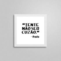 Quadro Quadrado Buda Frase Humor 20X20Cm Quadro Quadrado Buda Frase Humor 20X20Cm