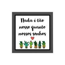 Quadro Quadrado Nossos Sonhos Cactos 20x20cm