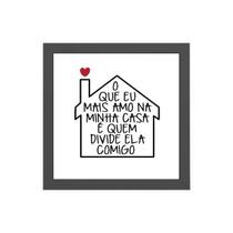 Quadro Quadrado O Que Eu Mais Amo Em Casa 20x20cm - Quadros On-line