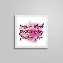 Quadro Quadrado Positive Vibes 20X20Cm