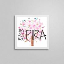 Quadro Quadrado Respira Inspira Não Pira 20X20Cm