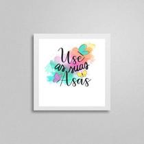 Quadro Quadrado Use Suas Asas 20X20Cm