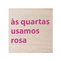 Quadro Quarta Usamos Rosa