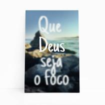 Quadro Que Deus Seja o Foco Religião Canvas 60x40cm Quadro Que Deus Seja o Foco Religião Canvas 60x40cm