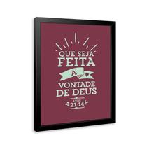 Quadro Que Seja Feita a Vontade De Deus 45x34cm