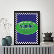 Quadro Quem Não Gosta De Samba 24x18cm - com vidro Quadro Quem Não Gosta De Samba 24x18cm - com vidro