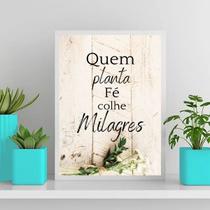 Quadro Quem Planta Fé Colhe Milagres 24x18cm - com vidro Quadro Quem Planta Fé Colhe Milagres 24x18cm - com vidro