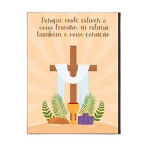 Quadro Religioso Mdf Onde Esta Seu Coração Pascoa 30X20Cm Quadro Religioso Mdf Onde Esta Seu Coração Pascoa 30X20Cm