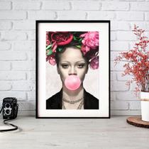 Quadro Rihanna Bubble Gum Flores 60X48Cm - Quadros On-Line