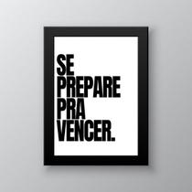Quadro Se Prepare Pra Vencer 24x18cm - com vidro