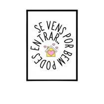 Quadro Se Vens Por Bem, Podes Entrar 45X34Cm Moldura Preta