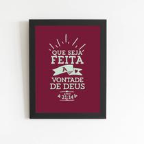 Quadro Seja Feita a Vontade de Deus Moldura Preta 60x40cm