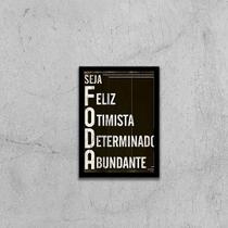 Quadro Seja Feliz, Otimista, Determinado 45X34 Preta