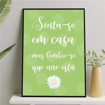Quadro Sinta-Se Em Casa Mas Lembre-Se Que Não 33X24Cm Preta