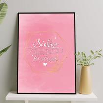 Quadro Sonhar Acreditar E Realizar Rosa 24x18cm - com vidro Quadro Sonhar Acreditar E Realizar Rosa 24x18cm - com vidro