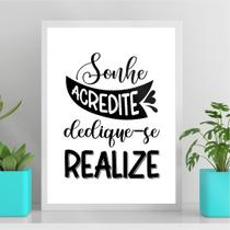 Quadro Sonhe Acredite Dedique-se Realize 33x24cm - com vidro