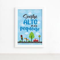 Quadro Sonhe Alto Meu Pequeno Carros Moldura Branca 22x32cm Quadro Sonhe Alto Meu Pequeno Carros Moldura Branca 22x32cm