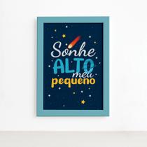 Quadro Sonhe Alto Meu Pequeno Sistema Solar 22x32cm