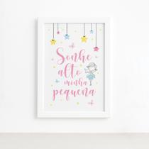 Quadro Sonhe Alto Minha Pequena Fadas Moldura Branca 22x32cm