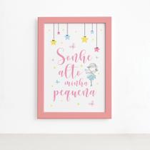 Quadro Sonhe Alto Minha Pequena Fadas Moldura Rosa 22x32cm