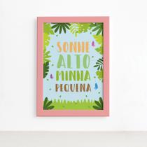 Quadro Sonhe Alto Minha Pequena Safari Mold Rosa 22x32cm Quadro Sonhe Alto Minha Pequena Safari Mold Rosa 22x32cm