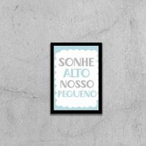 Quadro Sonhe Alto, Nosso Pequeno 24X18Cm Quadro Sonhe Alto, Nosso Pequeno 24X18Cm