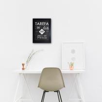 Quadro Tarefa do Dia Ser Feliz 23,5X33,3 cm com Moldura Quadro Tarefa do Dia Ser Feliz 23,5X33,3 cm com Moldura