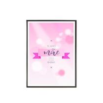 Quadro Te Amo Mãe Rainha Faixa Branca Moldura Preta 24X18Cm