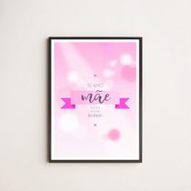 Quadro Te Amo Mãe, Você é Minha Rainha 24x18cm - com vidro