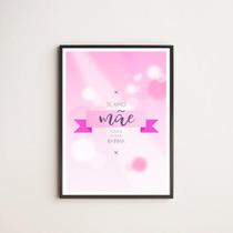 Quadro Te Amo Mãe, Você É Minha Rainha 33X24Cm - Com Vidro