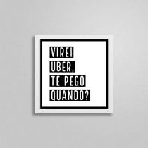 Quadro Te Pego Quando 20X20Cm
