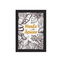 Quadro Tempero Cozinha Herbs and Spices Moldura Preta 33x43