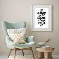 Quadro Tenha 99% De Fé - 60X48Cm Quadro Tenha 99% De Fé - 60X48Cm