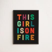 Quadro This Girl Is On Fire 33x24cm