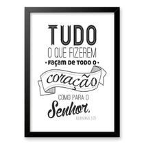 Quadro Tudo O Que Fizerem , Façam De Coração 45X34Cm - Vidro