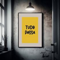 Quadro Tudo Passa - 60x48cm Quadro Tudo Passa - 60x48cm