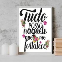 Quadro Tudo Posso Naquele Que Me Fortalece 33X24Cm - Vidro