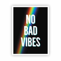 Quadro Tumblr Frase No Bad Vibes e Arco-íris Moldura Branca