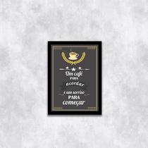 Quadro Um Café Para Acordar e Um Sorriso 24x18cm