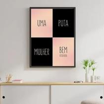 Quadro Uma Puta Mulher Bem Resolvida 45X34 Com Vidro Preta