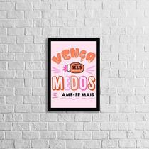 Quadro Vença Seus Medos E Ame-Se Mais 45X34 Com Vidro Preta Quadro Vença Seus Medos E Ame-Se Mais 45X34 Com Vidro Preta