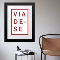 Quadro Viade-se - 60x48cm Quadro Viade-se - 60x48cm